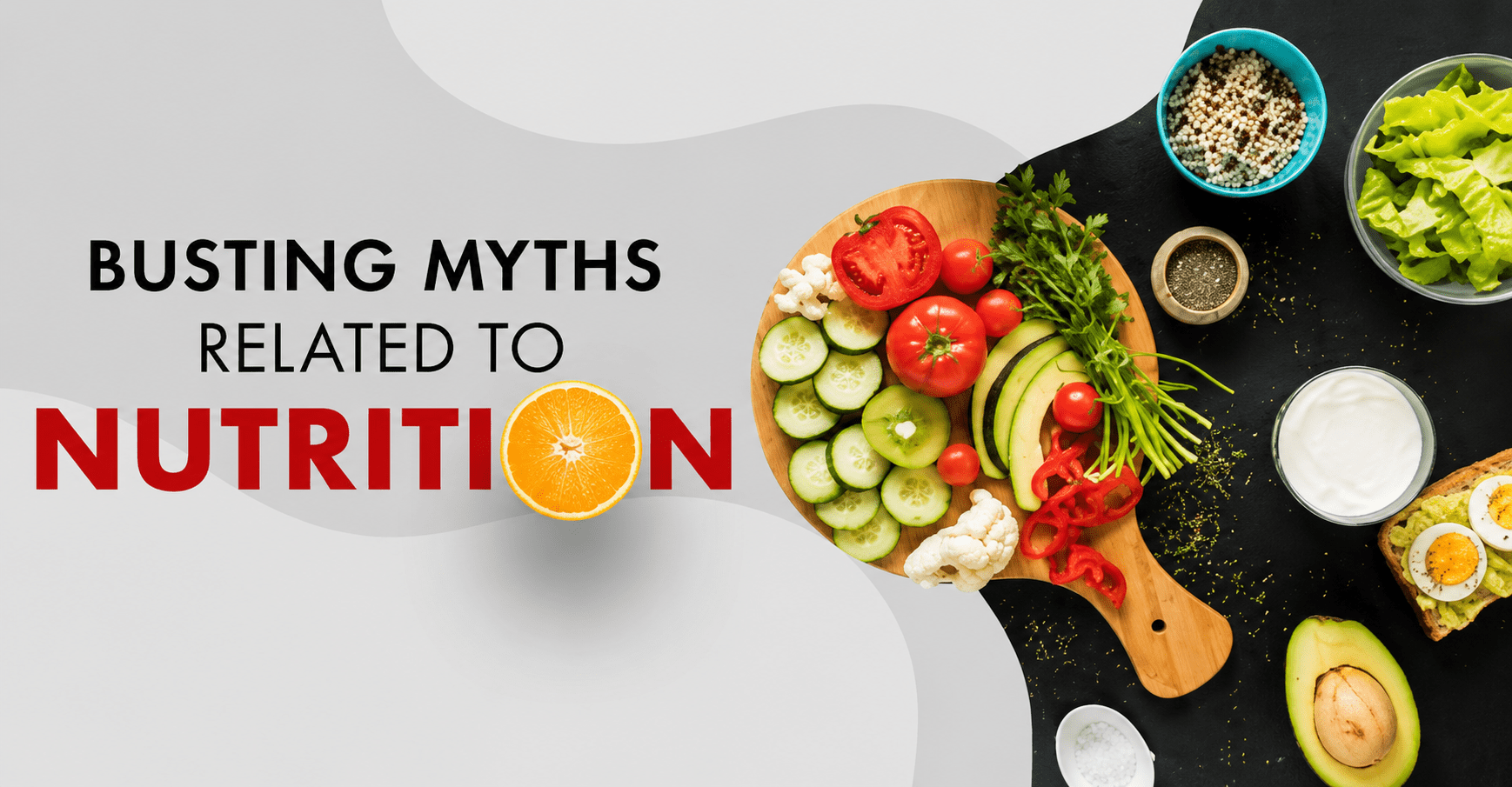 Nutrition education banner showing “Busting myths related to nutrition” with fresh vegetables, fruits, and healthy ingredients arranged on a cutting board representing healthy eating awareness and debunking food misconceptions