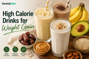 High Calorie Drinks for Weight Gain: 10 Healthy Recipes You Can Make at Home